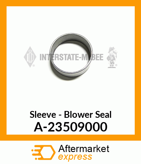 Sleeve - Blower Seal A-23509000