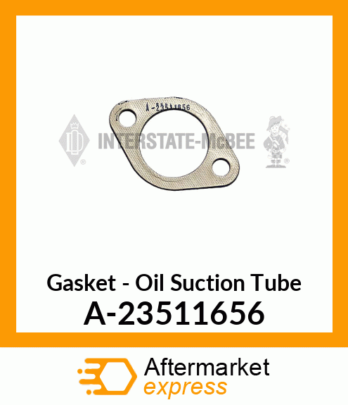 Spare part A-23511656 + Gasket - Oil Suction Tube