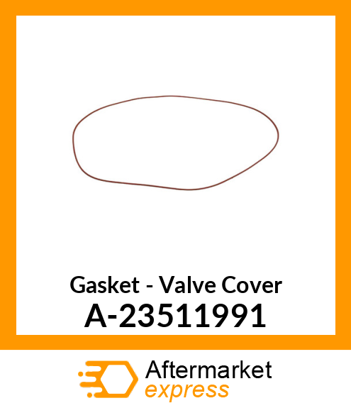 Gasket - Valve Cover A-23511991
