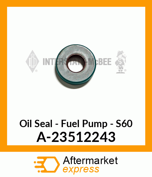 Oil Seal - Fuel Pump - S60 A-23512243