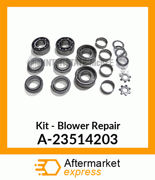 Kit - Blower Repair A-23514203