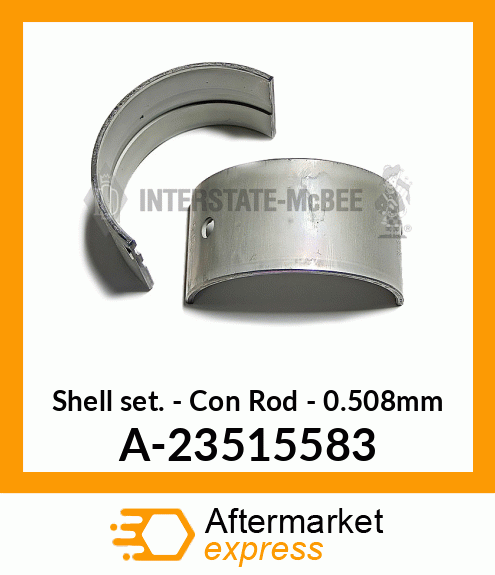Shell Set - Con Rod - .508mm A-23515583