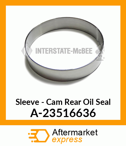 Sleeve - C/S Rear Oil Seal A-23516636