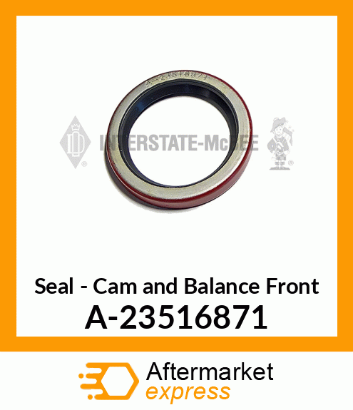 Spare part A-23516871 + Seal - Cam & Balance Front