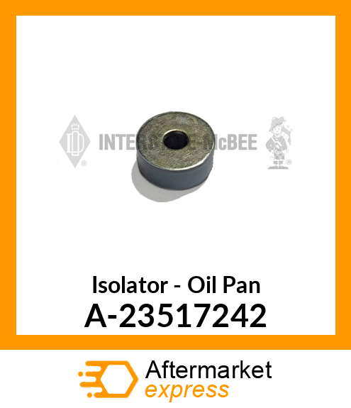 Isolator - Oil Pan A-23517242