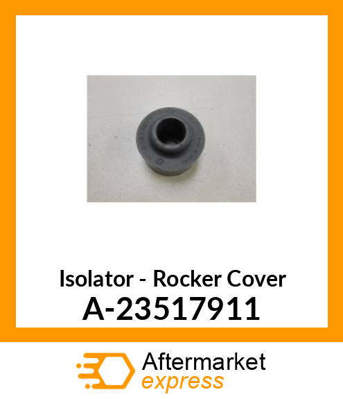 Spare part A-23517911 + Isolator - Rocker Cover