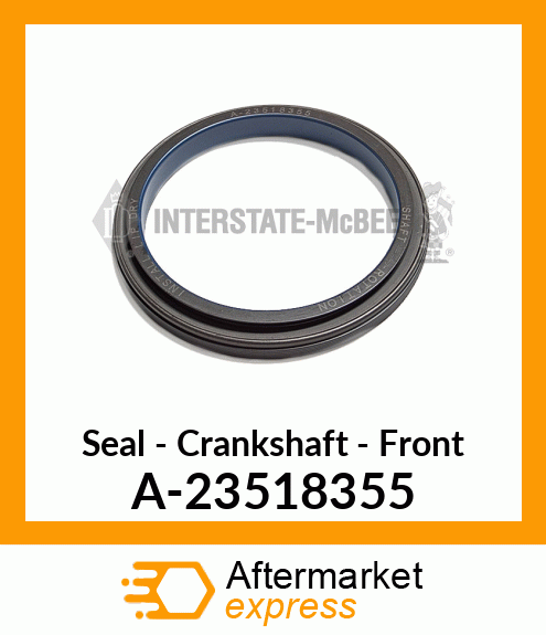 Spare part A-23518355 + Seal - Crankshaft - Front