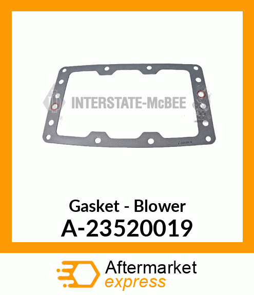 Gasket - Blower A-23520019