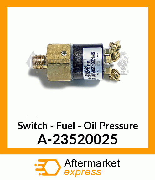 Switch - Fuel/Oil Pressure A-23520025