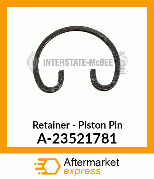 Spare part A-23521781 + Retainer - Piston Pin