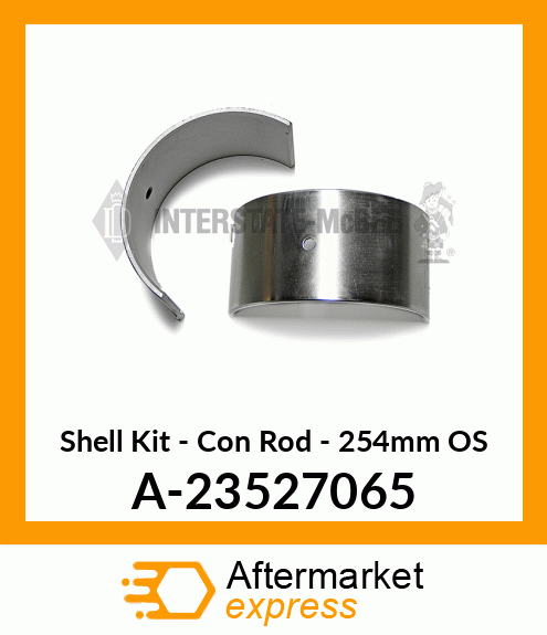 Shell Set - Con Rod - 254mm Os A-23527065