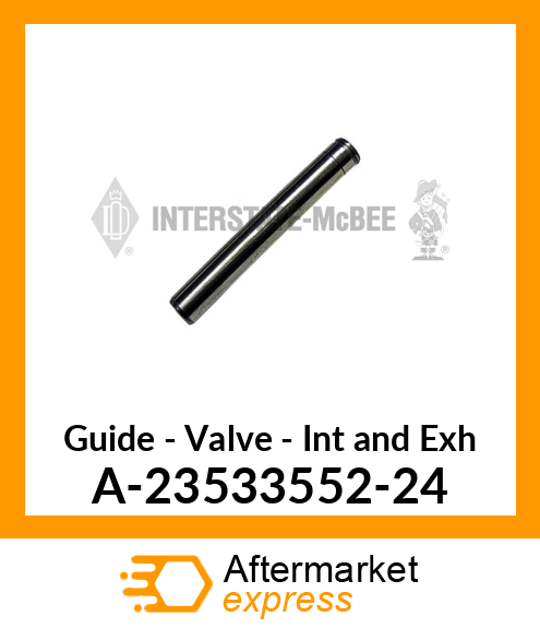 Guide - Valve - Int & Exh-Bulk A-23533552-24