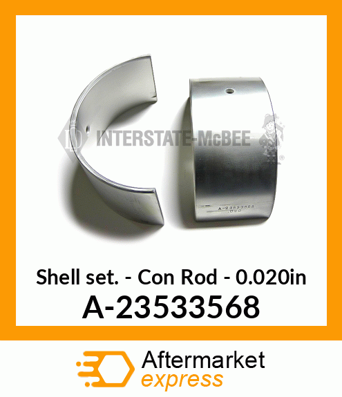 Shell Set - Conn Rod - .020 A-23533568