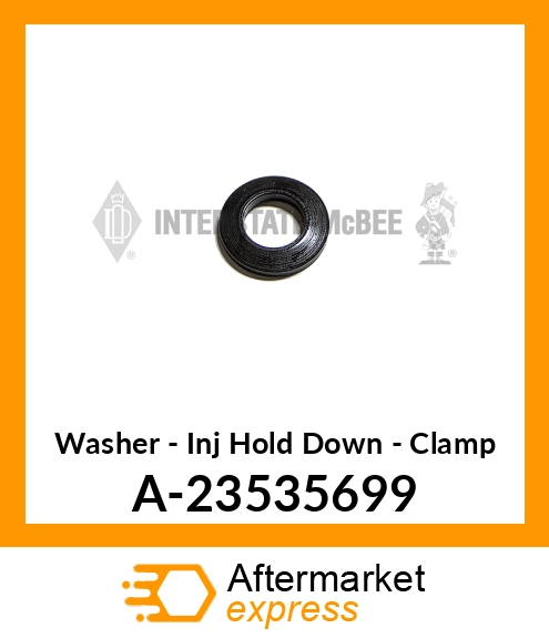 Washer - Inj Hold Down - Clamp A-23535699