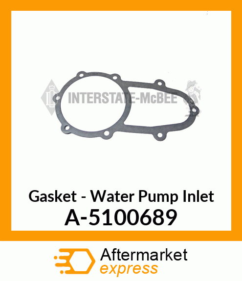 Gasket - Water Pump Inlet A-5100689