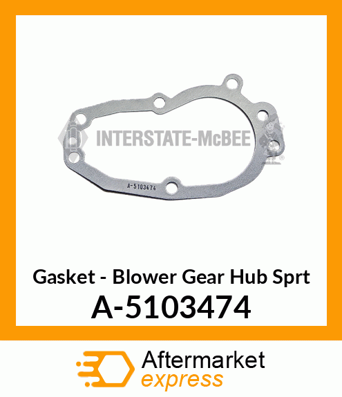 Gasket - Blower Gear Hub Sprt A-5103474