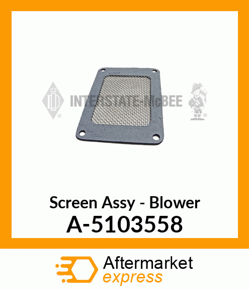 Screen Assy - Blower A-5103558