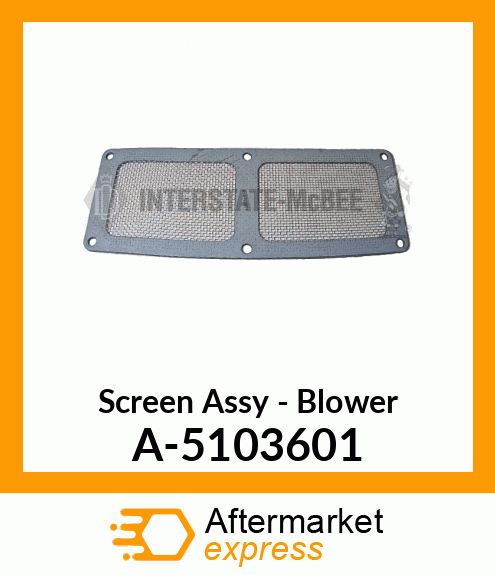 Screen Assy - Blower A-5103601