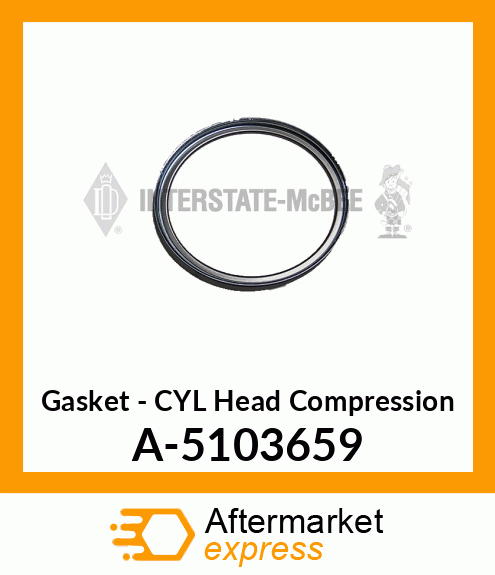 Gasket - CYL Head Compression A-5103659