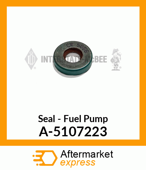 Seal - Fuel Pump A-5107223