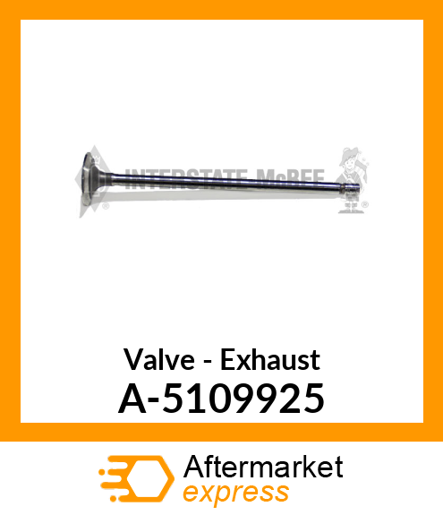 Valve - Exhaust A-5109925