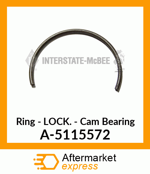 Ring - Lock - Cam Bearing A-5115572