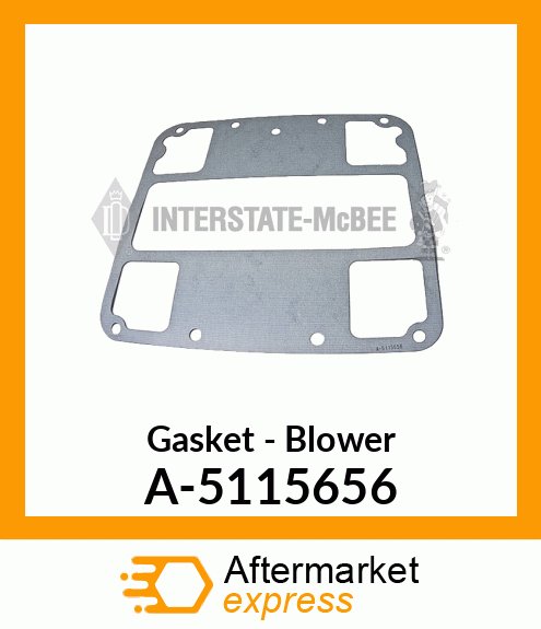 Gasket - Blower A-5115656