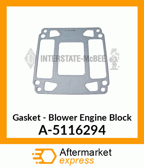 Gasket - Blower Engine Block A-5116294