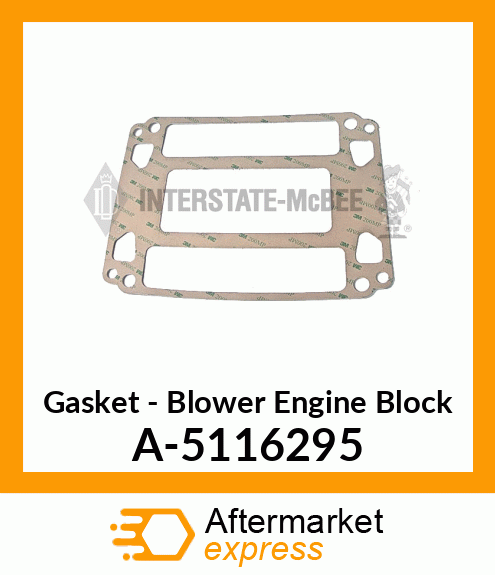 Gasket - Blower Engine Block A-5116295