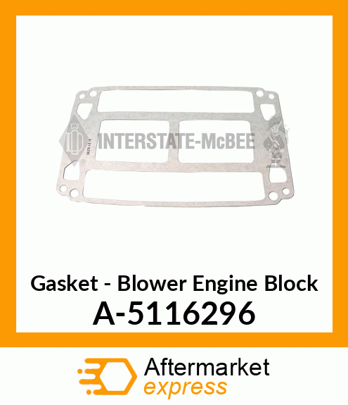 Gasket - Blower Engine Block A-5116296