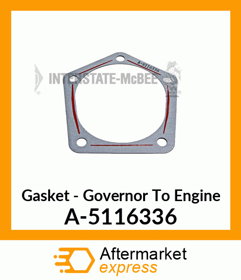 Gasket - Governor To Engine A-5116336