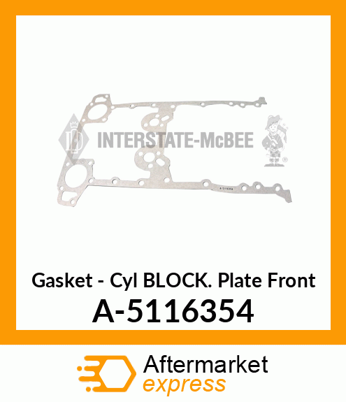 Gasket - CYL Block Front Plate A-5116354