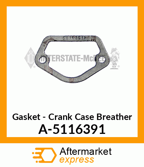 Gasket - Crank Case Breather A-5116391