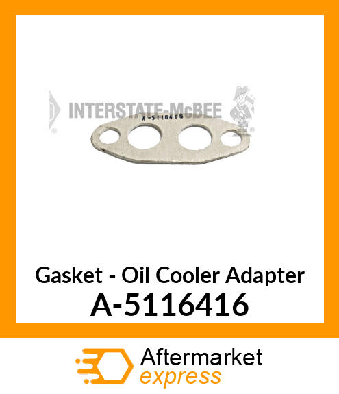 Gasket - Oil Cooler Adapter A-5116416