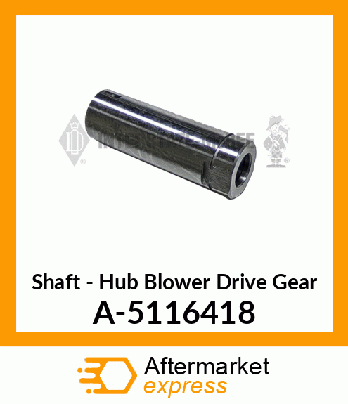 Shaft - Hub Blower Drive Gear A-5116418