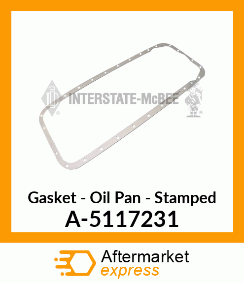 Gasket - Oil Pan - Stamped A-5117231