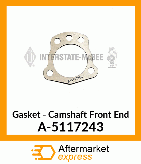 Gasket - Camshaft Front End A-5117243