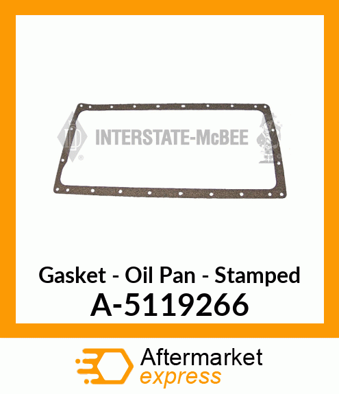 Gasket - Oil Pan - Stamped A-5119266