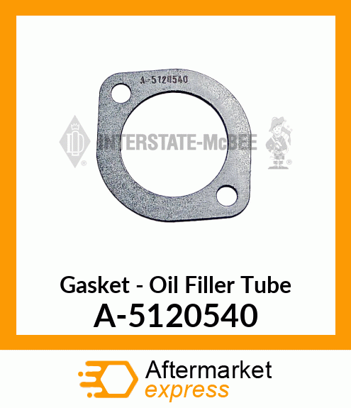 Gasket - Oil Filler Tube A-5120540