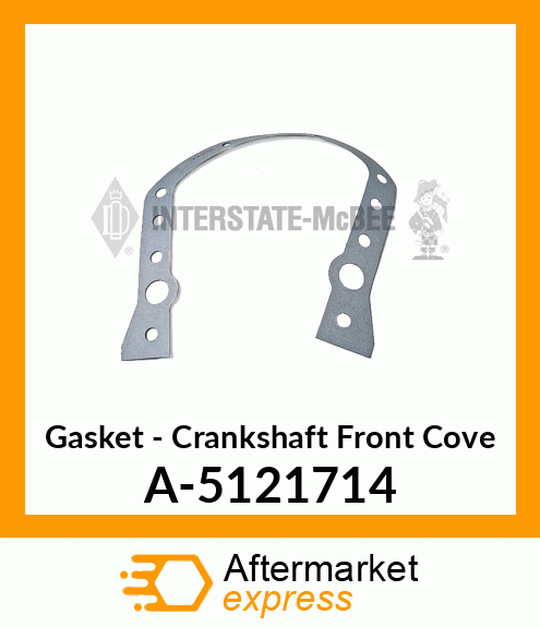 Gasket - Crankshaft Front Cvr A-5121714