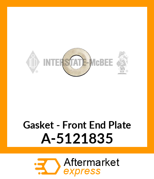 Gasket - Front End Plate A-5121835