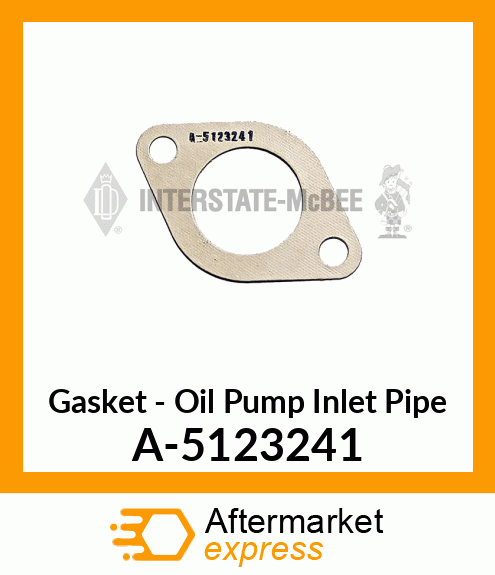 Gasket - Oil Pump Inlet Pipe A-5123241