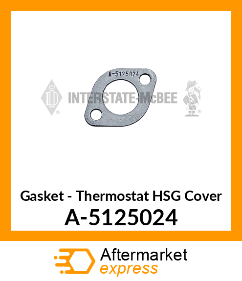 Gasket - Thermostat HSG Cover A-5125024