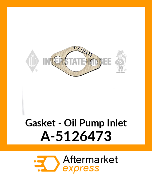 Gasket - Oil Pump Inlet A-5126473