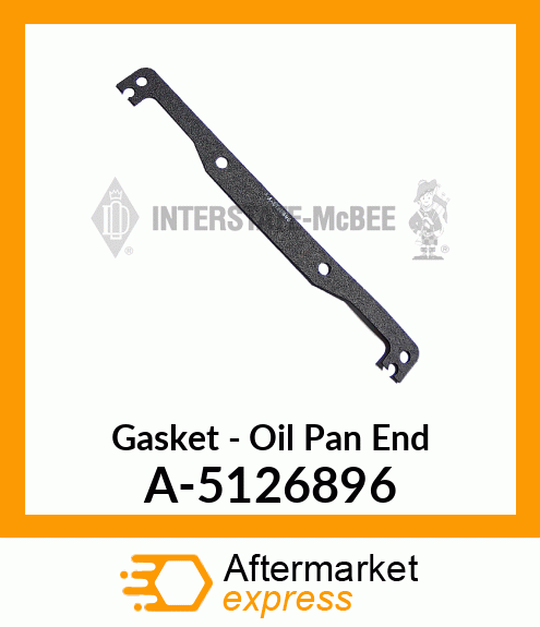 Gasket - Oil Pan End A-5126896