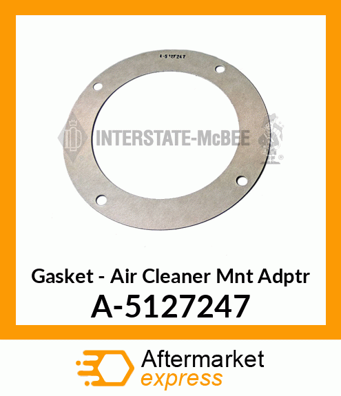 Gasket - Air Cleaner Mnt Adptr A-5127247