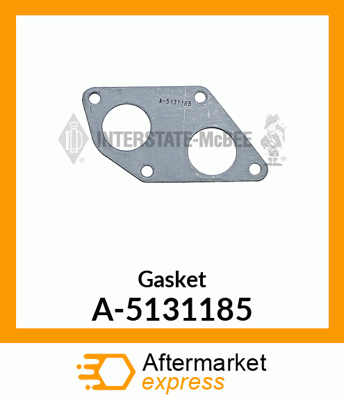 Gasket A-5131185