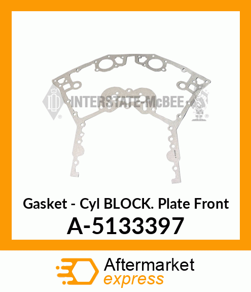 Gasket - CYL Block Front Plate A-5133397