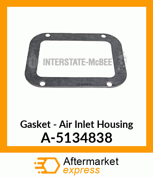 Gasket - Air Inlet Housing A-5134838