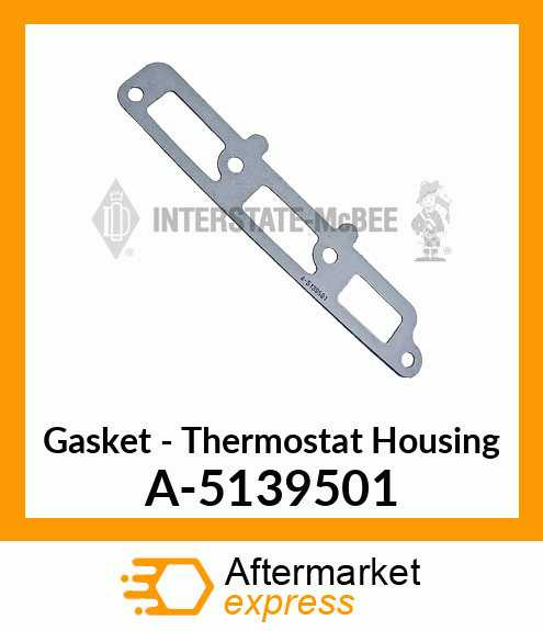 Gasket - Thermostat Housing A-5139501